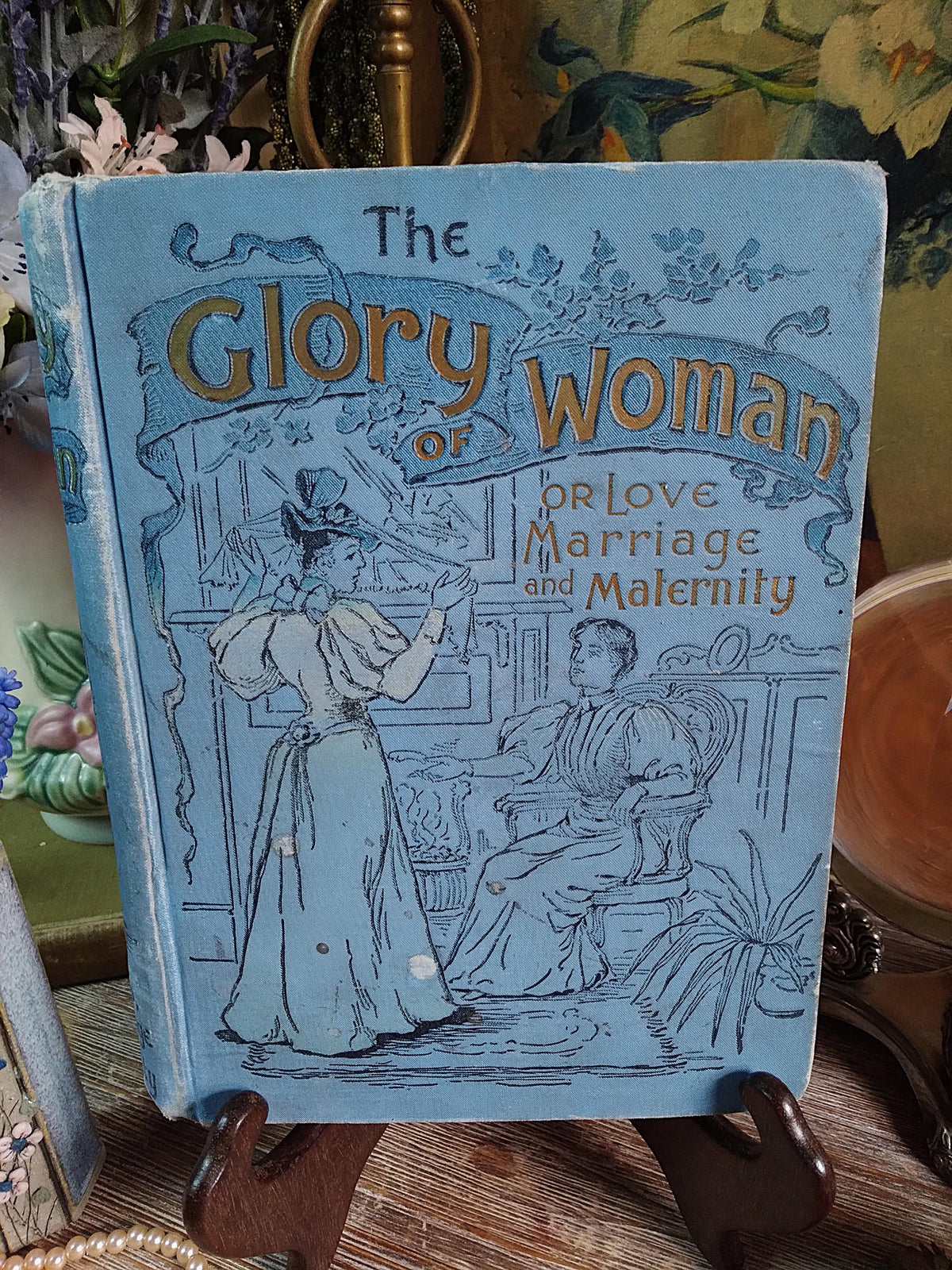 1896 Antique Book — The Glory of Woman