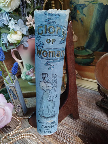 1896 Antique Book — The Glory of Woman